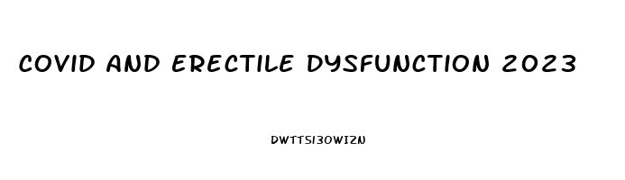 Covid And Erectile Dysfunction 2023