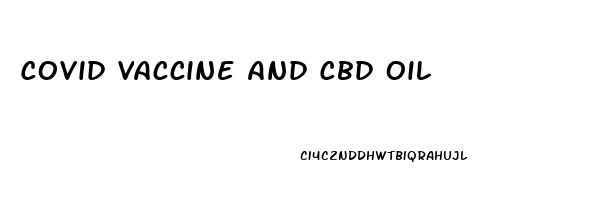 Covid Vaccine And Cbd Oil