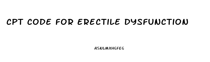 Cpt Code For Erectile Dysfunction