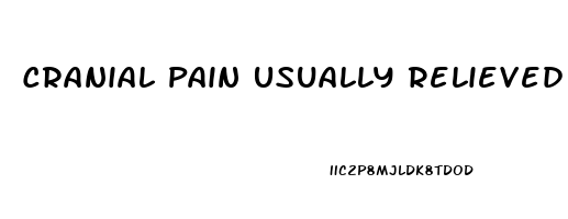 Cranial Pain Usually Relieved With Tylenol