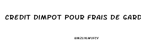 Credit Dimpot Pour Frais De Garde
