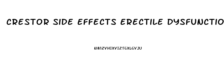 Crestor Side Effects Erectile Dysfunction