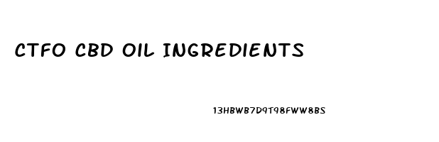 Ctfo Cbd Oil Ingredients