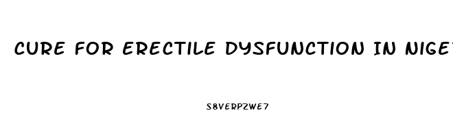 Cure For Erectile Dysfunction In Nigeria