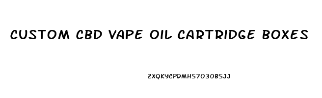 Custom Cbd Vape Oil Cartridge Boxes