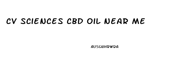 Cv Sciences Cbd Oil Near Me