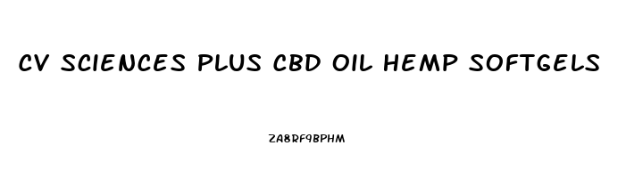 Cv Sciences Plus Cbd Oil Hemp Softgels