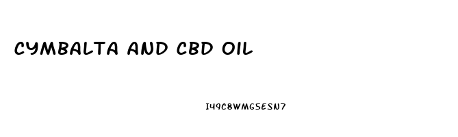 Cymbalta And Cbd Oil