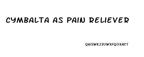 Cymbalta As Pain Reliever