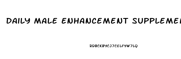 Daily Male Enhancement Supplement