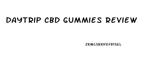 Daytrip Cbd Gummies Review