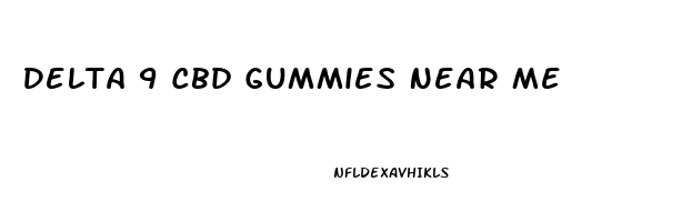 Delta 9 Cbd Gummies Near Me