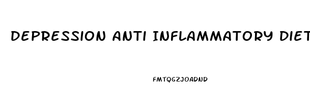 Depression Anti Inflammatory Diet