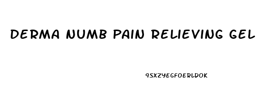 Derma Numb Pain Relieving Gel