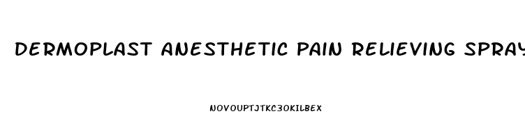 Dermoplast Anesthetic Pain Relieving Spray