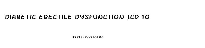 Diabetic Erectile Dysfunction Icd 10