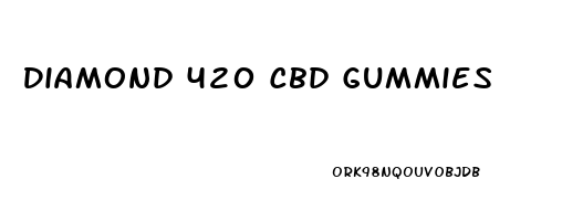 Diamond 420 Cbd Gummies