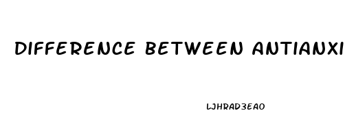 Difference Between Antianxiety And Antidepressant