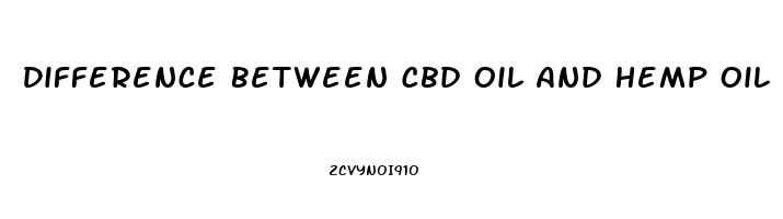 Difference Between Cbd Oil And Hemp Oil For Pain