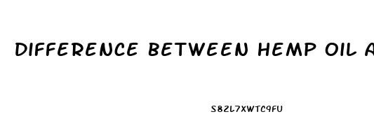 Difference Between Hemp Oil And Cbd