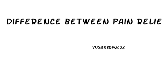 Difference Between Pain Reliever And Painkiller