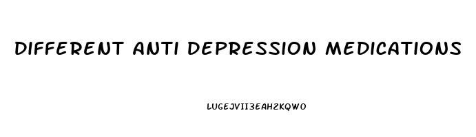 Different Anti Depression Medications
