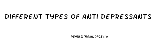 Different Types Of Anti Depressants