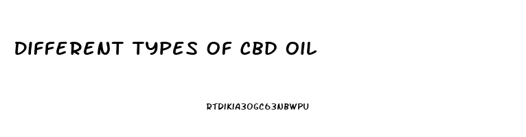 Different Types Of Cbd Oil