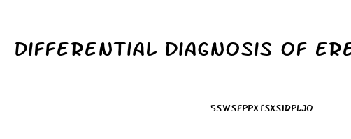 Differential Diagnosis Of Erectile Dysfunction