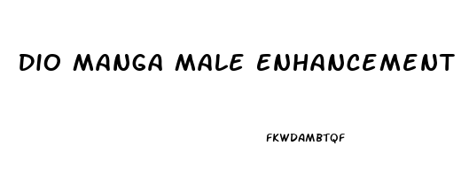 Dio Manga Male Enhancement