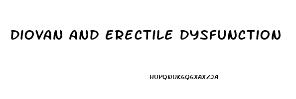 Diovan And Erectile Dysfunction