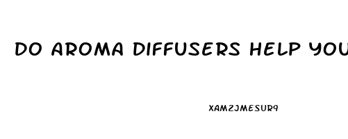 Do Aroma Diffusers Help You Sleep