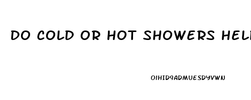 Do Cold Or Hot Showers Help You Sleep