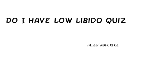 Do I Have Low Libido Quiz