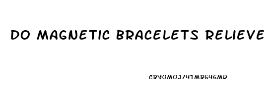 Do Magnetic Bracelets Relieve Pain