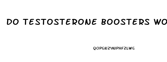 Do Testosterone Boosters Work For Erectile Dysfunction