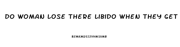 Do Woman Lose There Libido When They Get Old