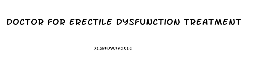 Doctor For Erectile Dysfunction Treatment