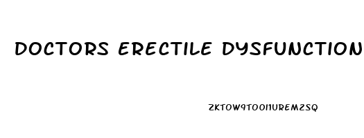 Doctors Erectile Dysfunction Treatment