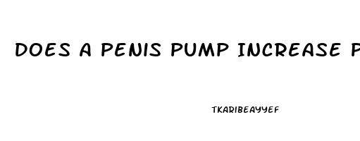 Does A Penis Pump Increase Penis Size