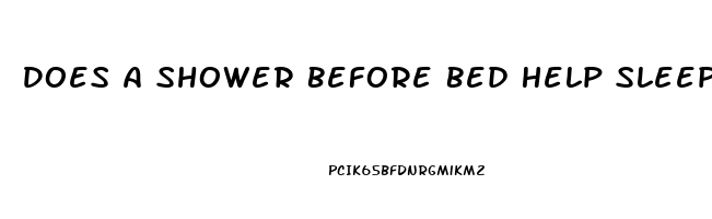 Does A Shower Before Bed Help Sleep