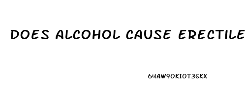 Does Alcohol Cause Erectile Dysfunction Reddit