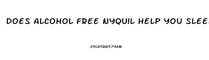 Does Alcohol Free Nyquil Help You Sleep