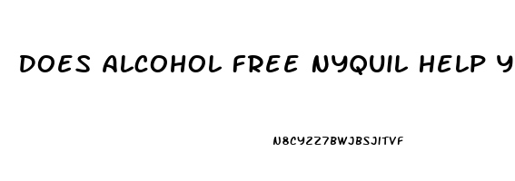 Does Alcohol Free Nyquil Help You Sleep