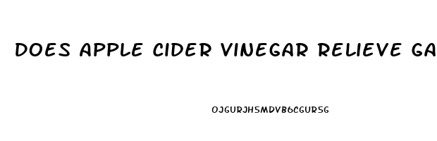 Does Apple Cider Vinegar Relieve Gas Pain