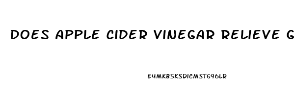 Does Apple Cider Vinegar Relieve Gas Pain