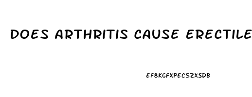 Does Arthritis Cause Erectile Dysfunction