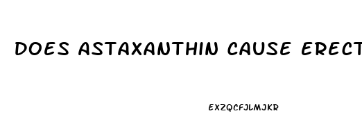 Does Astaxanthin Cause Erectile Dysfunction