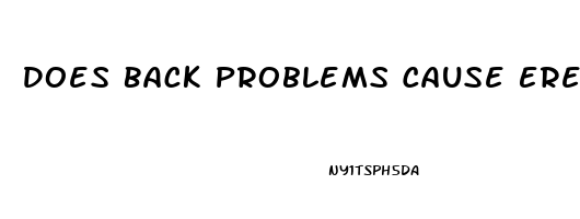 Does Back Problems Cause Erectile Dysfunction