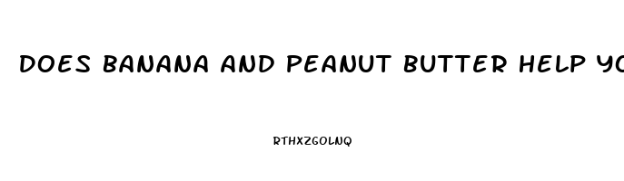 Does Banana And Peanut Butter Help You Sleep